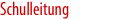 Schulleitung