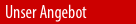 Unser Angebot
