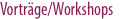 Vortr�ge/Workshops