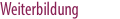 Weiterbildung