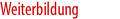 Weiterbildung
